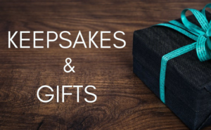 Keepsakes and Gifts